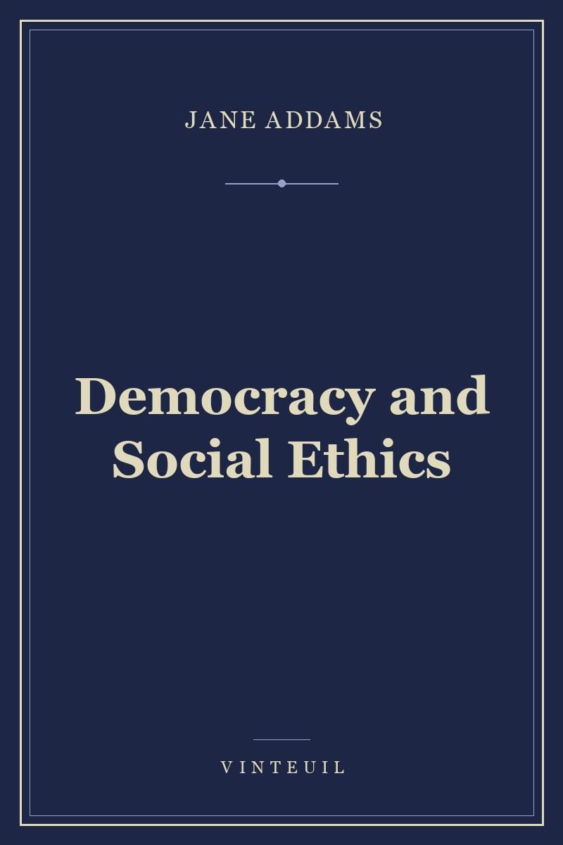 Democracy and Social Ethics
