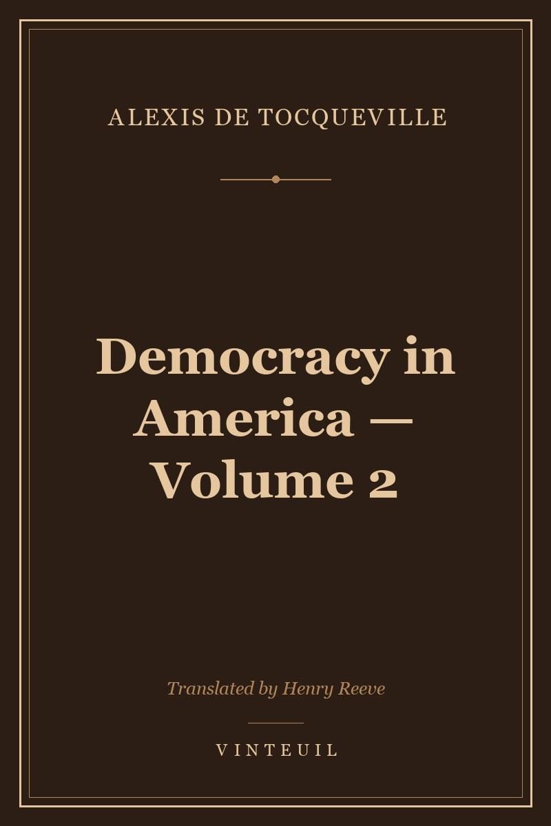 Democracy in America — Volume 2