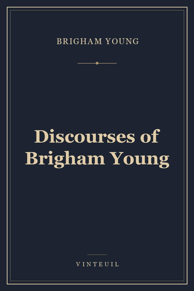 Discourses of Brigham Young