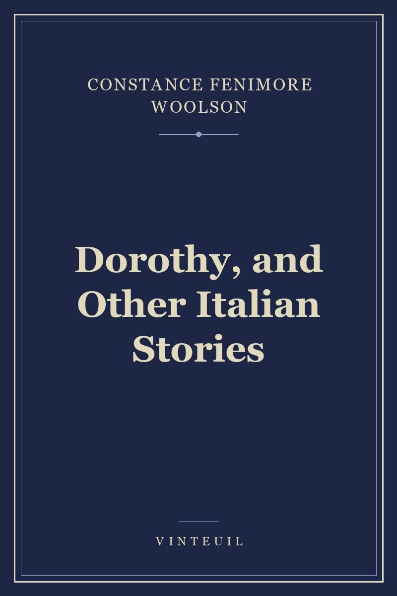 Dorothy, and Other Italian Stories