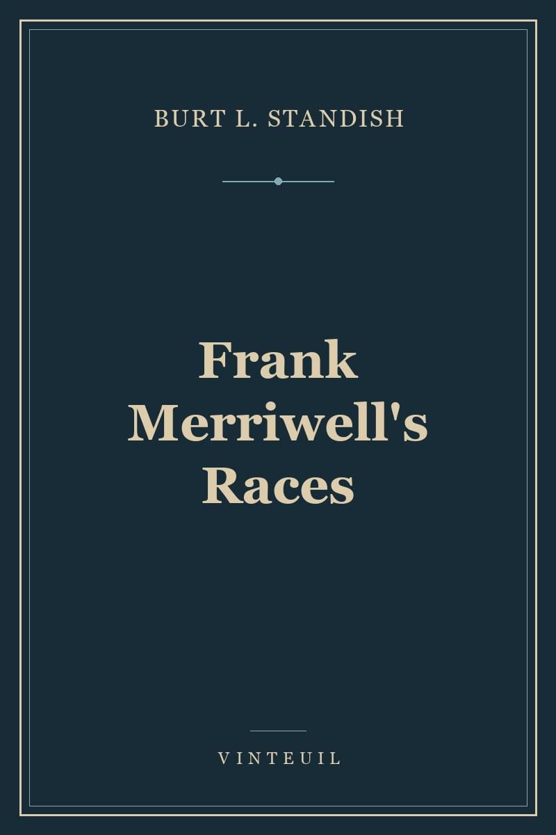 Frank Merriwell's Races