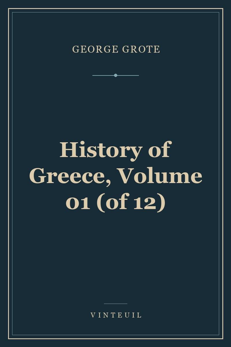 History of Greece, Volume 01 (of 12) cover