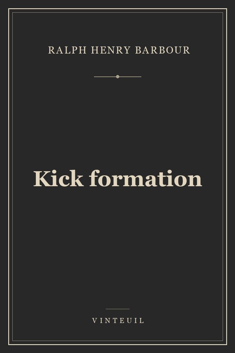 Kick formation cover