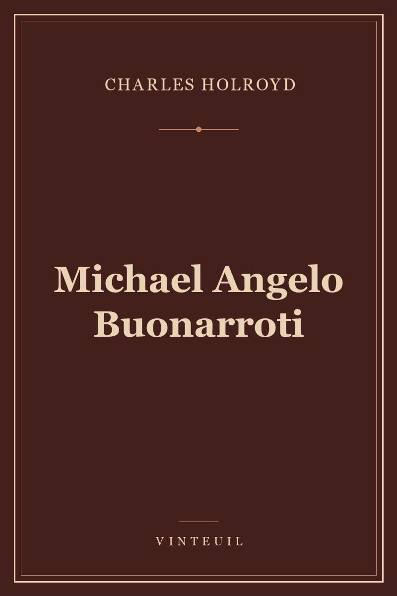 Michael Angelo Buonarroti