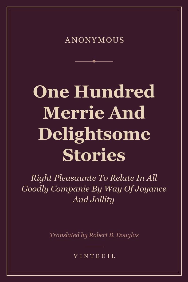 One Hundred Merrie And Delightsome Stories