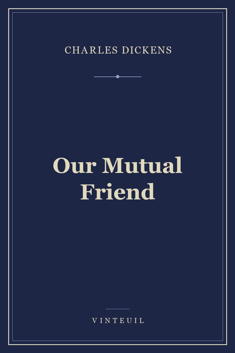 Our Mutual Friend cover