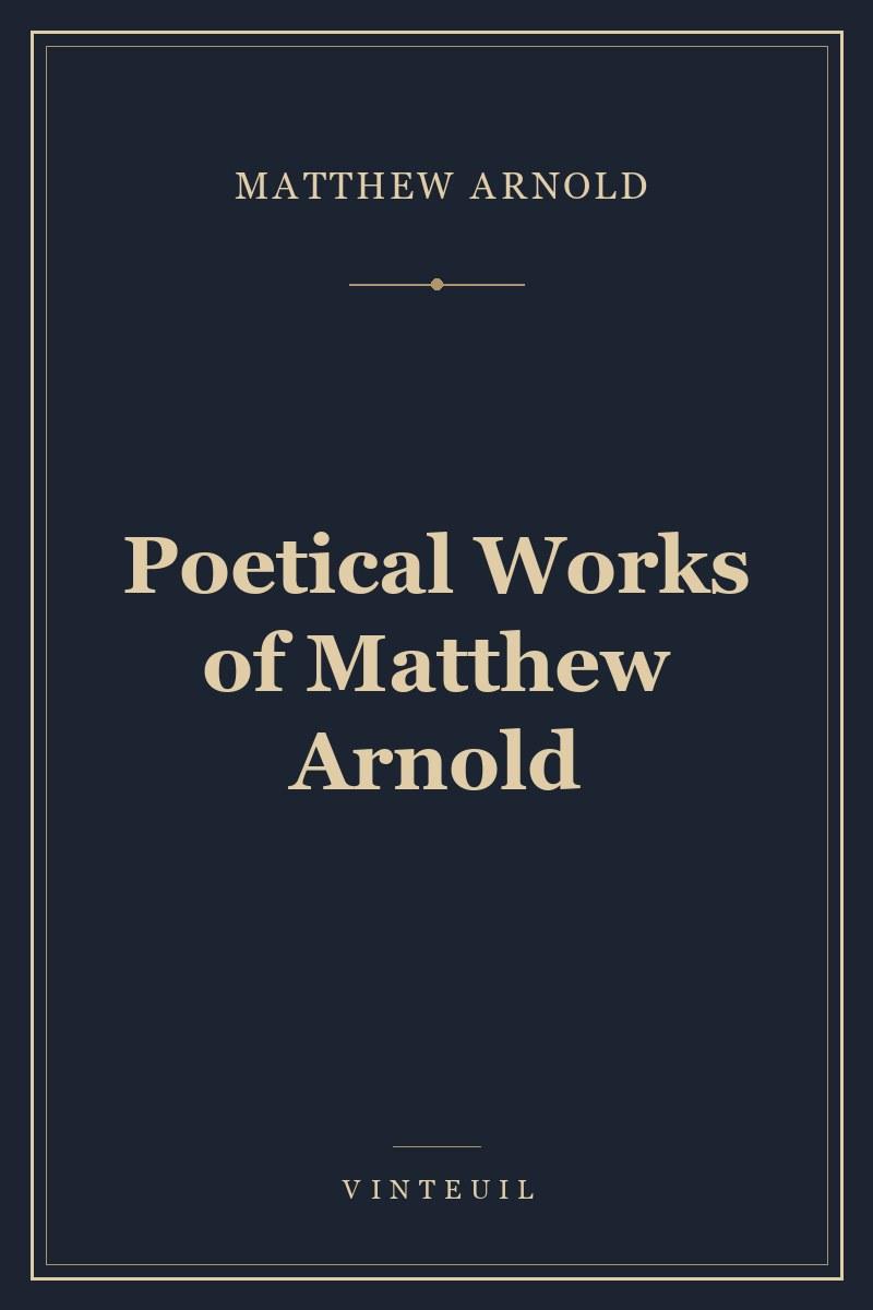 Poetical Works of Matthew Arnold