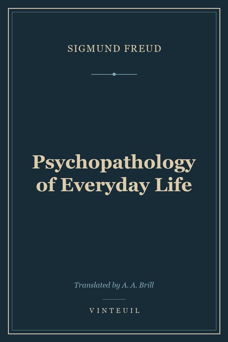 Psychopathology of Everyday Life cover