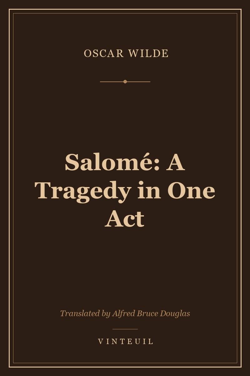 Salomé: A Tragedy in One Act cover