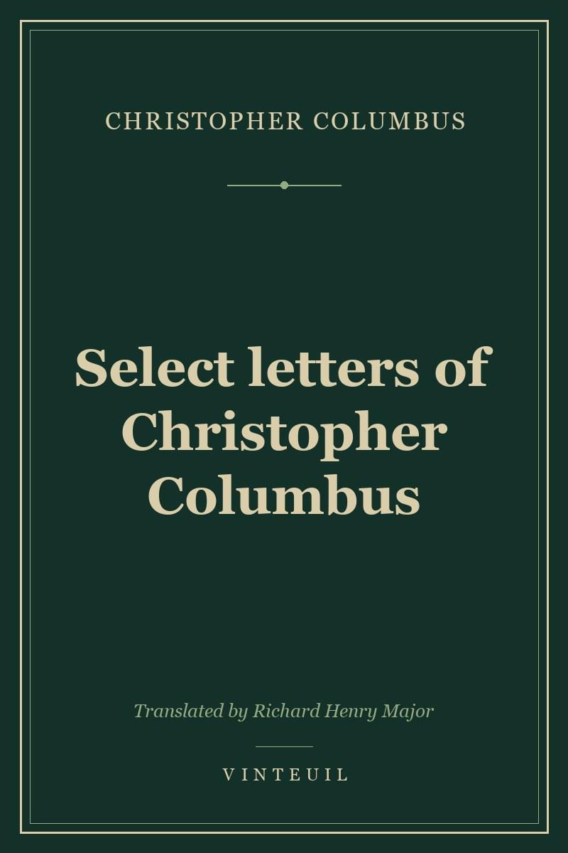 Select letters of Christopher Columbus