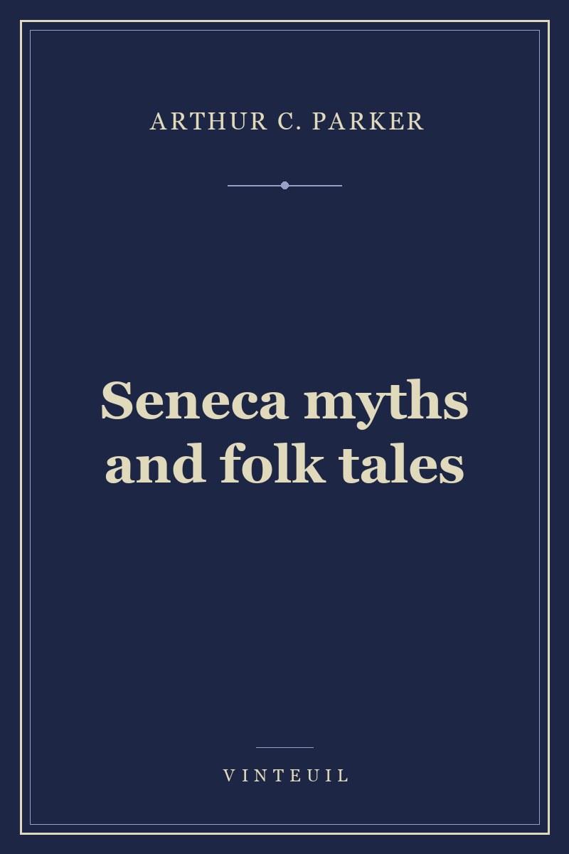 Seneca myths and folk tales