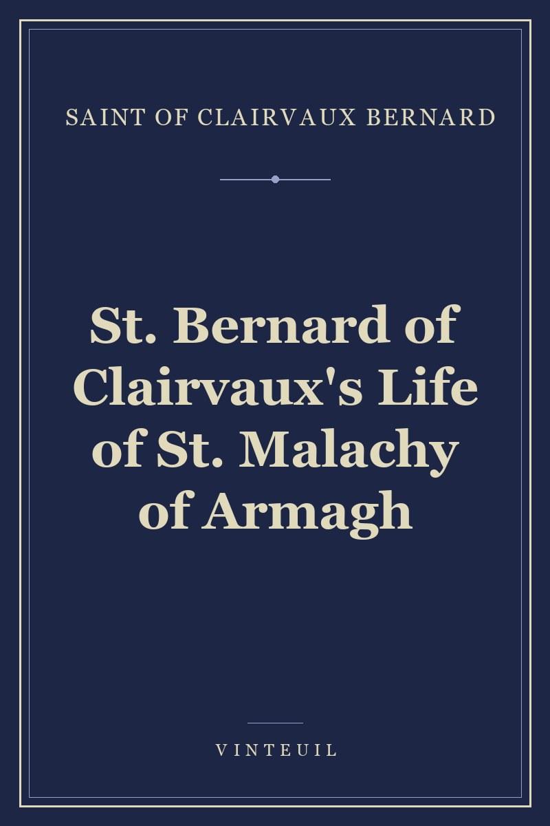 St. Bernard of Clairvaux's Life of St. Malachy of Armagh