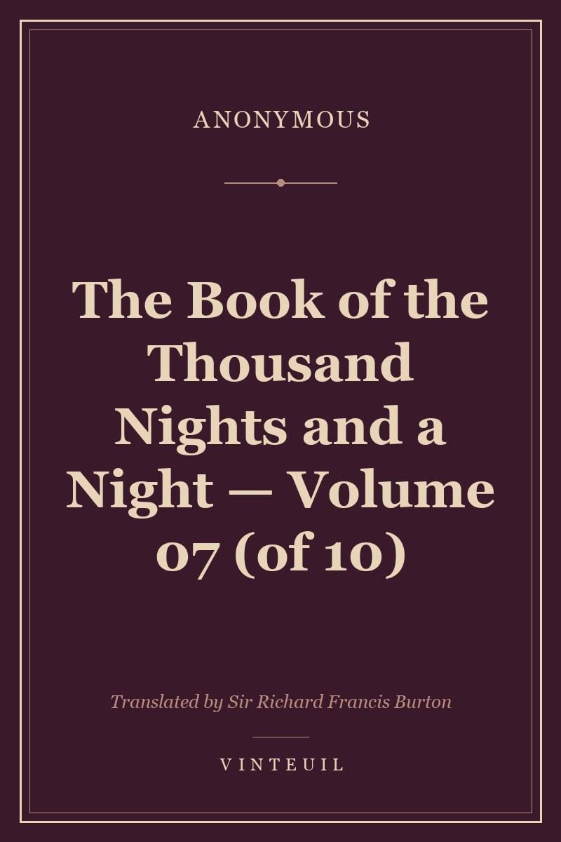 The Book of the Thousand Nights and a Night — Volume 07 (of 10)