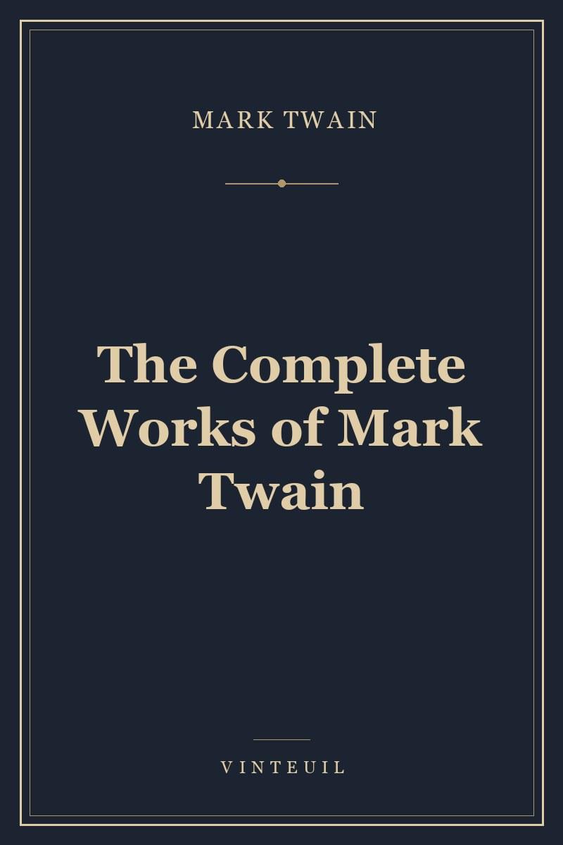 The Complete Works of Mark Twain