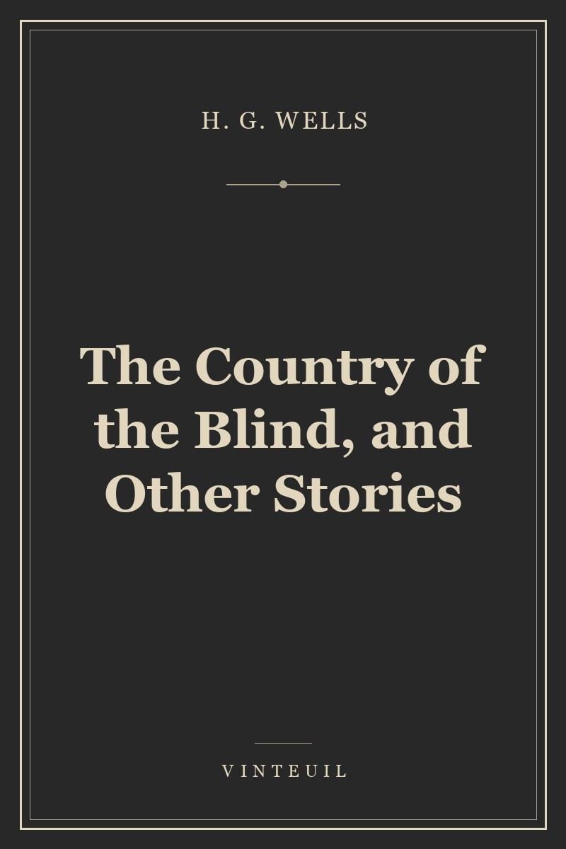 The Country of the Blind, and Other Stories cover