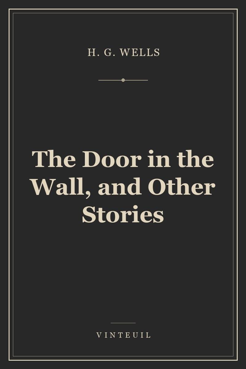 The Door in the Wall, and Other Stories cover