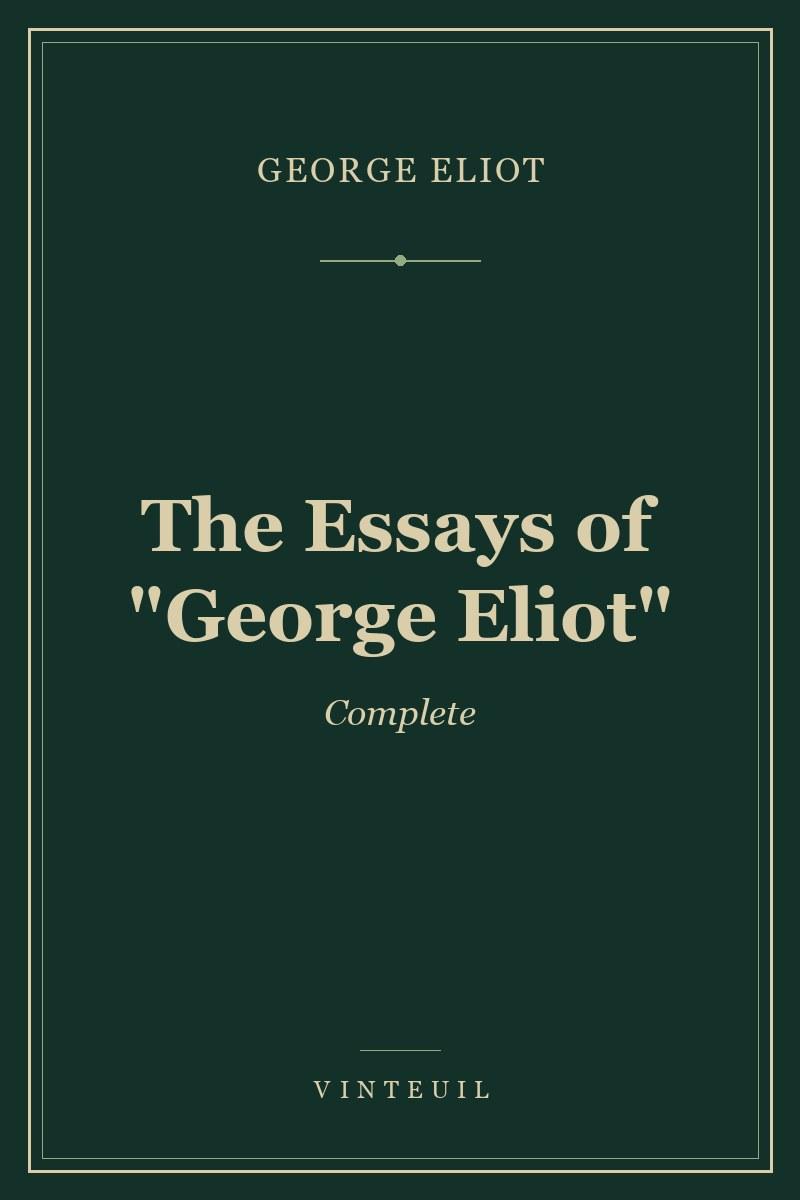 The Essays of "George Eliot" cover