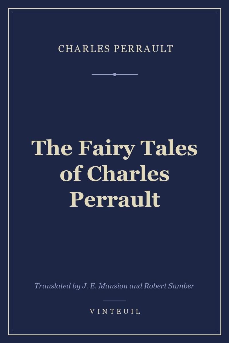 The Fairy Tales of Charles Perrault
