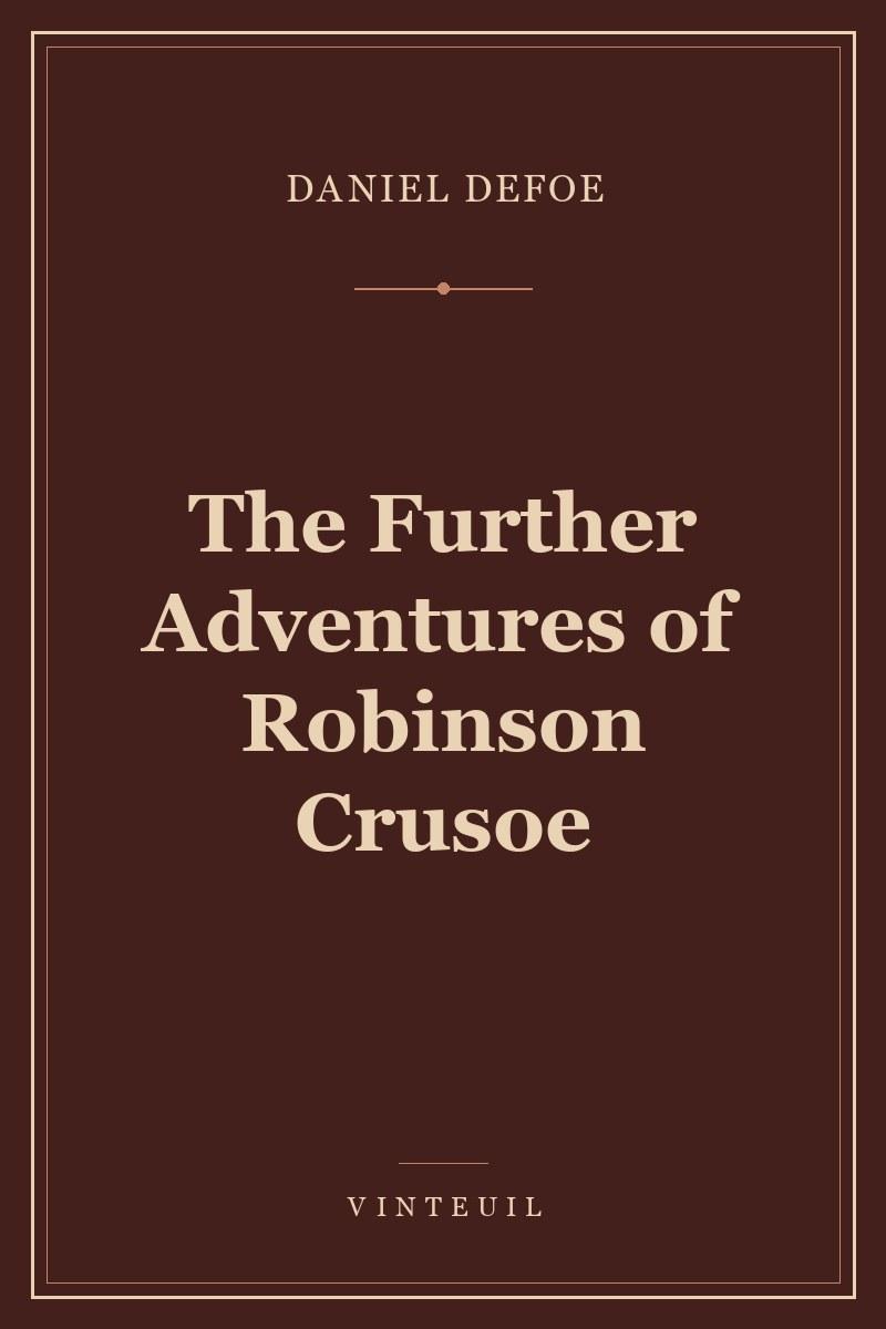 The Further Adventures of Robinson Crusoe