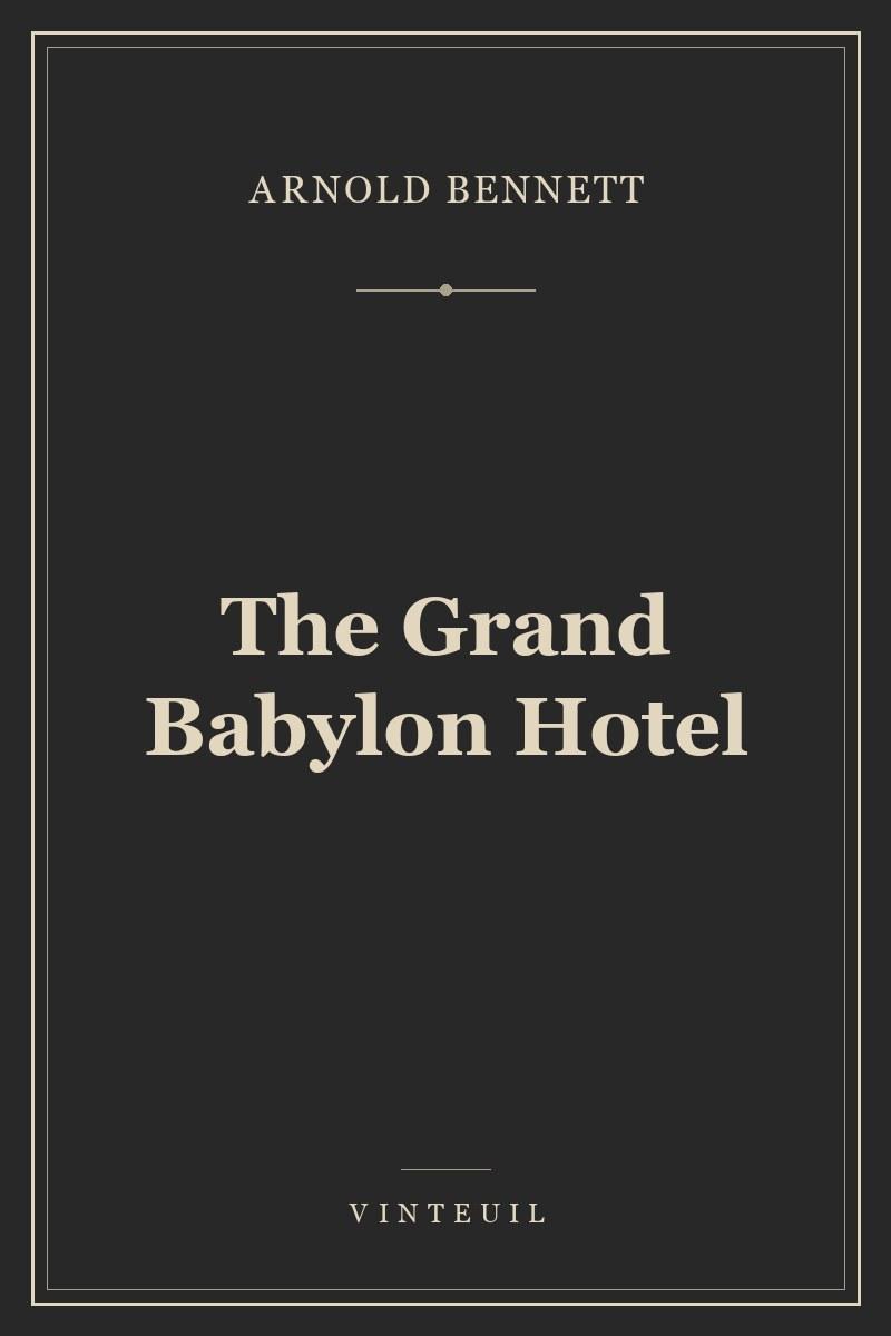 The Grand Babylon Hotel