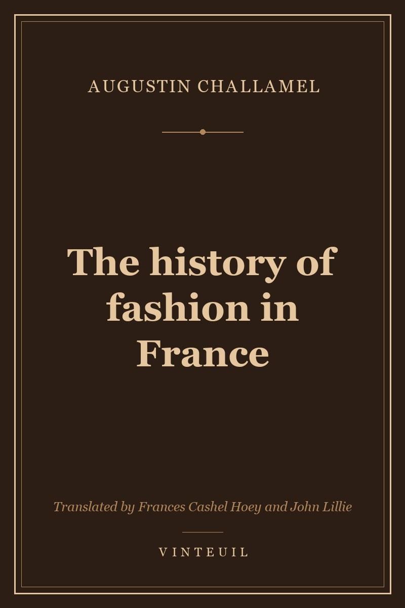 The history of fashion in France