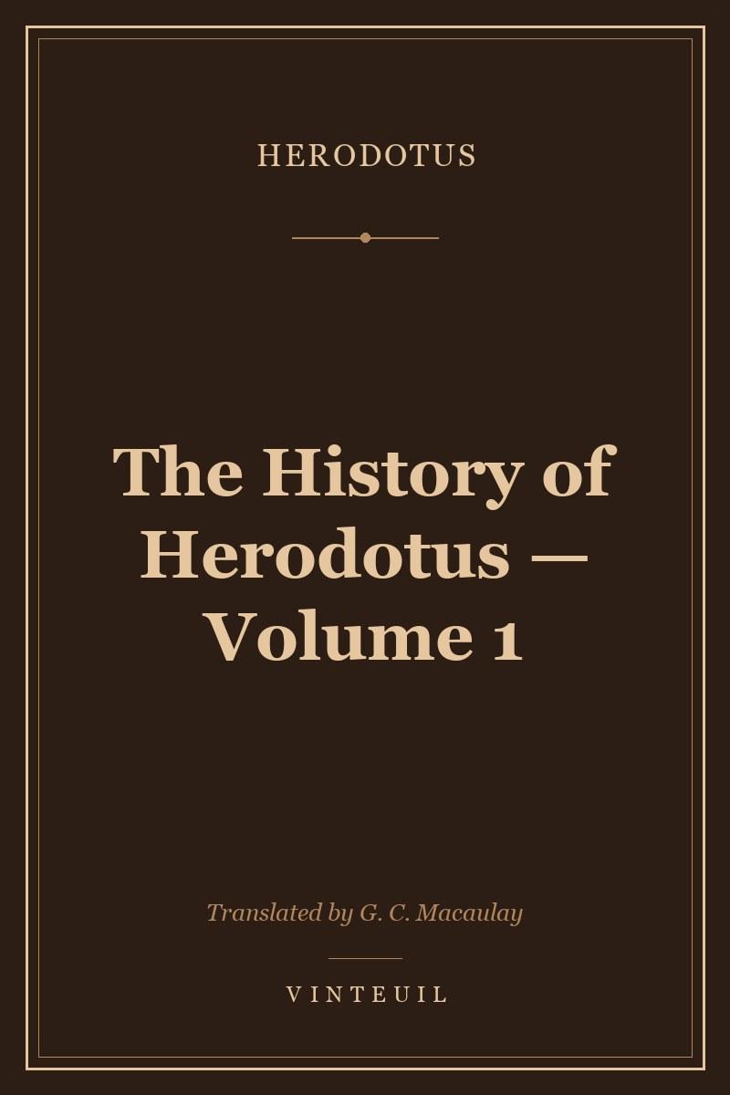 The History of Herodotus — Volume 1 cover