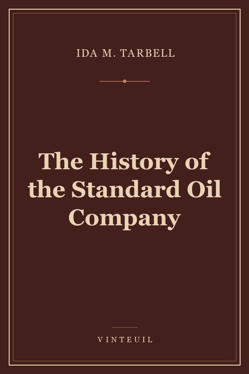 The History of the Standard Oil Company cover