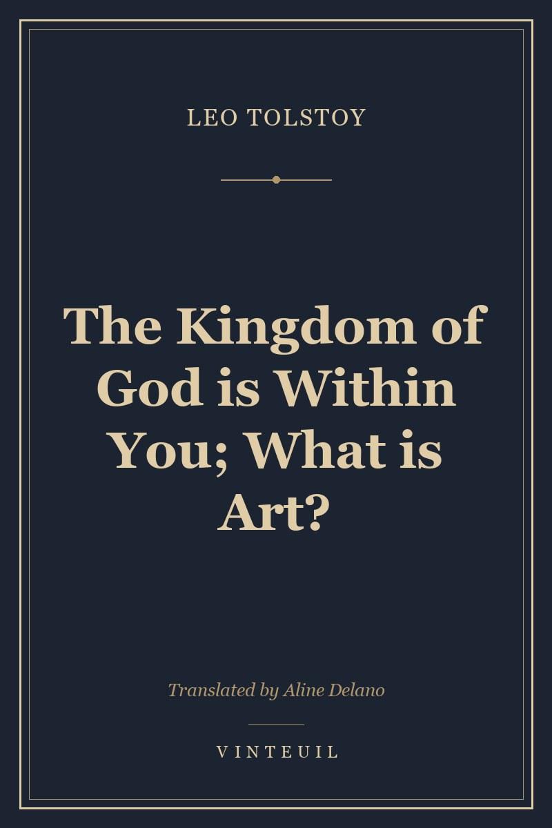 The Kingdom of God is Within You; What is Art? cover