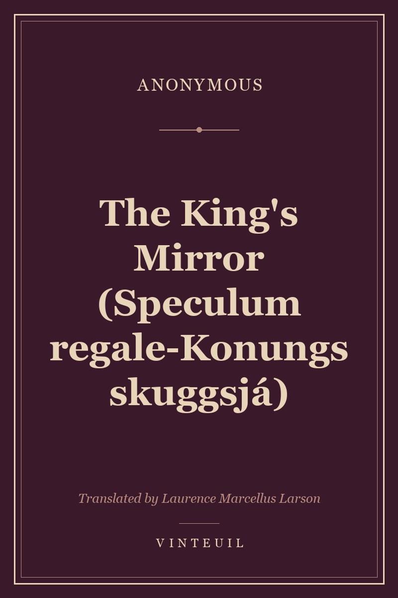 The King's Mirror (Speculum regale-Konungs skuggsjá)