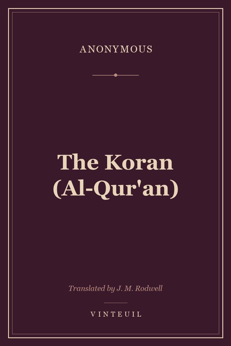 The Koran (Al-Qur'an)