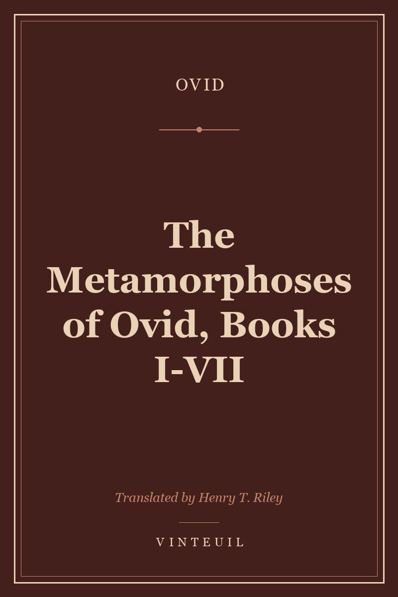 The Metamorphoses of Ovid, Books I-VII cover