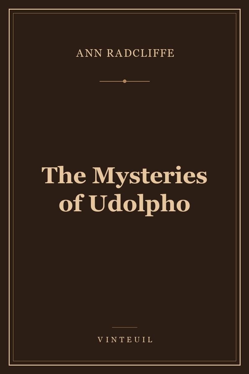 The Mysteries of Udolpho — Ann Radcliffe