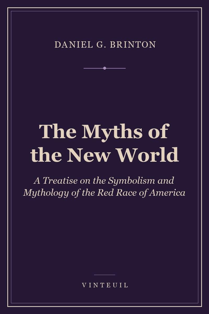 The Myths of the New World
