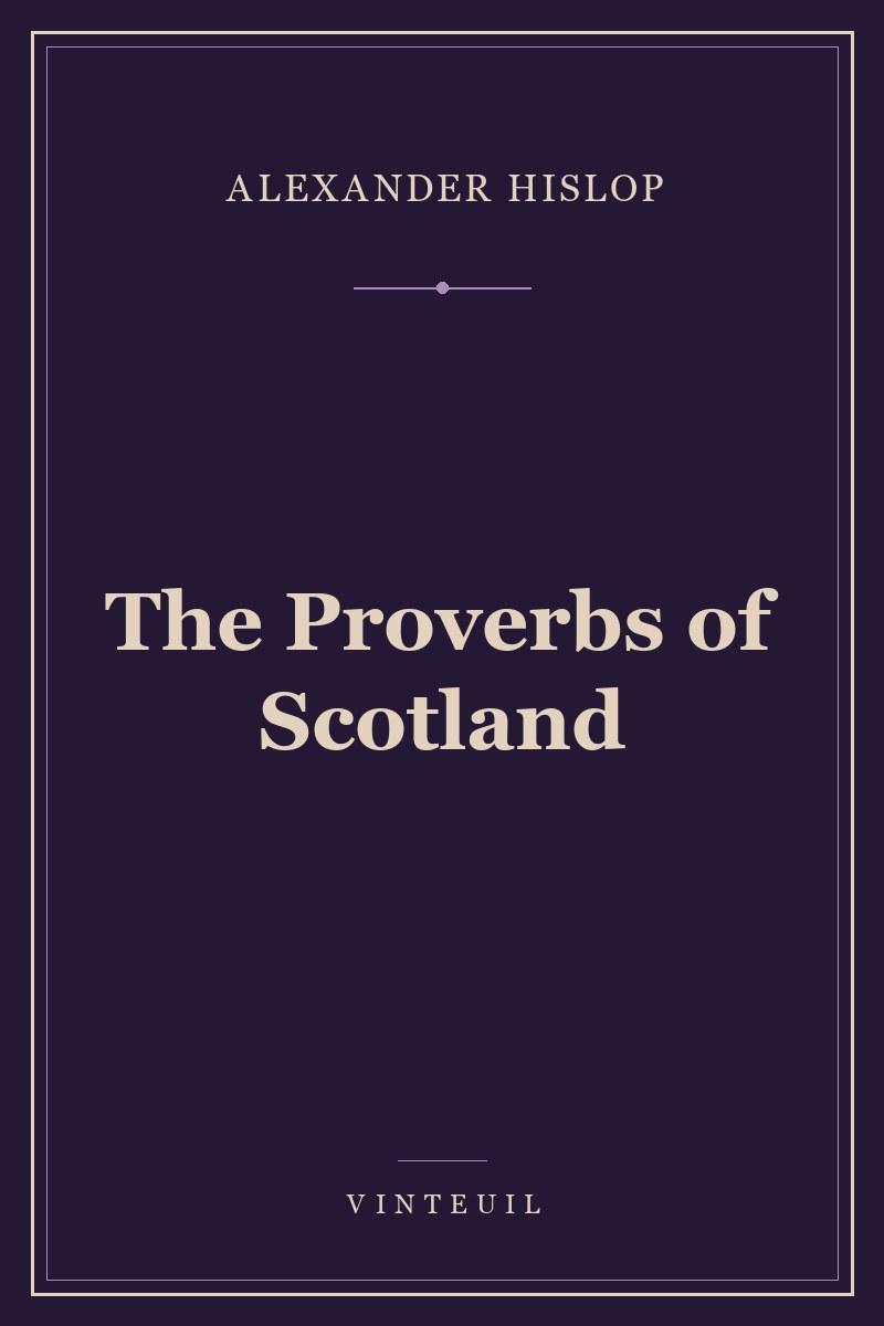 The Proverbs of Scotland