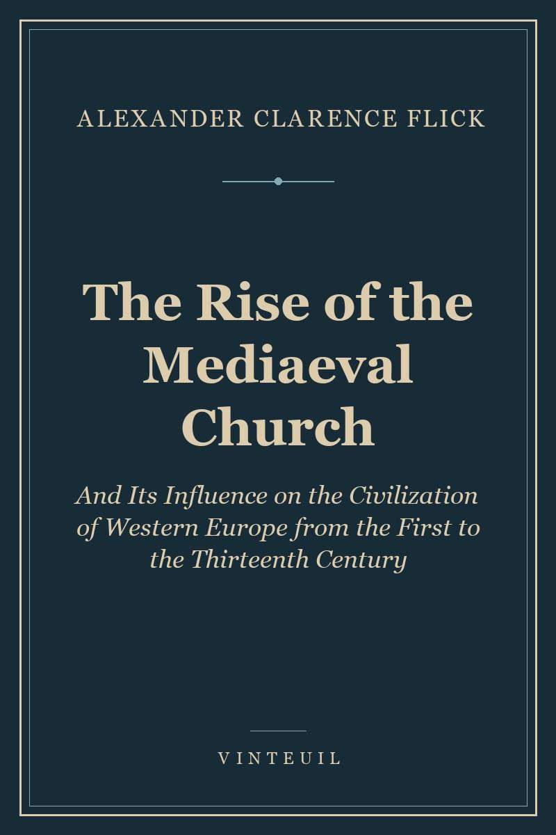 The Rise of the Mediaeval Church