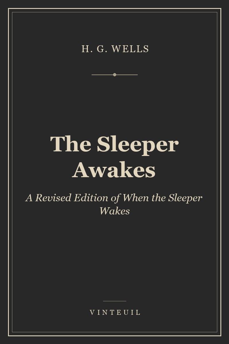 The Sleeper Awakes
