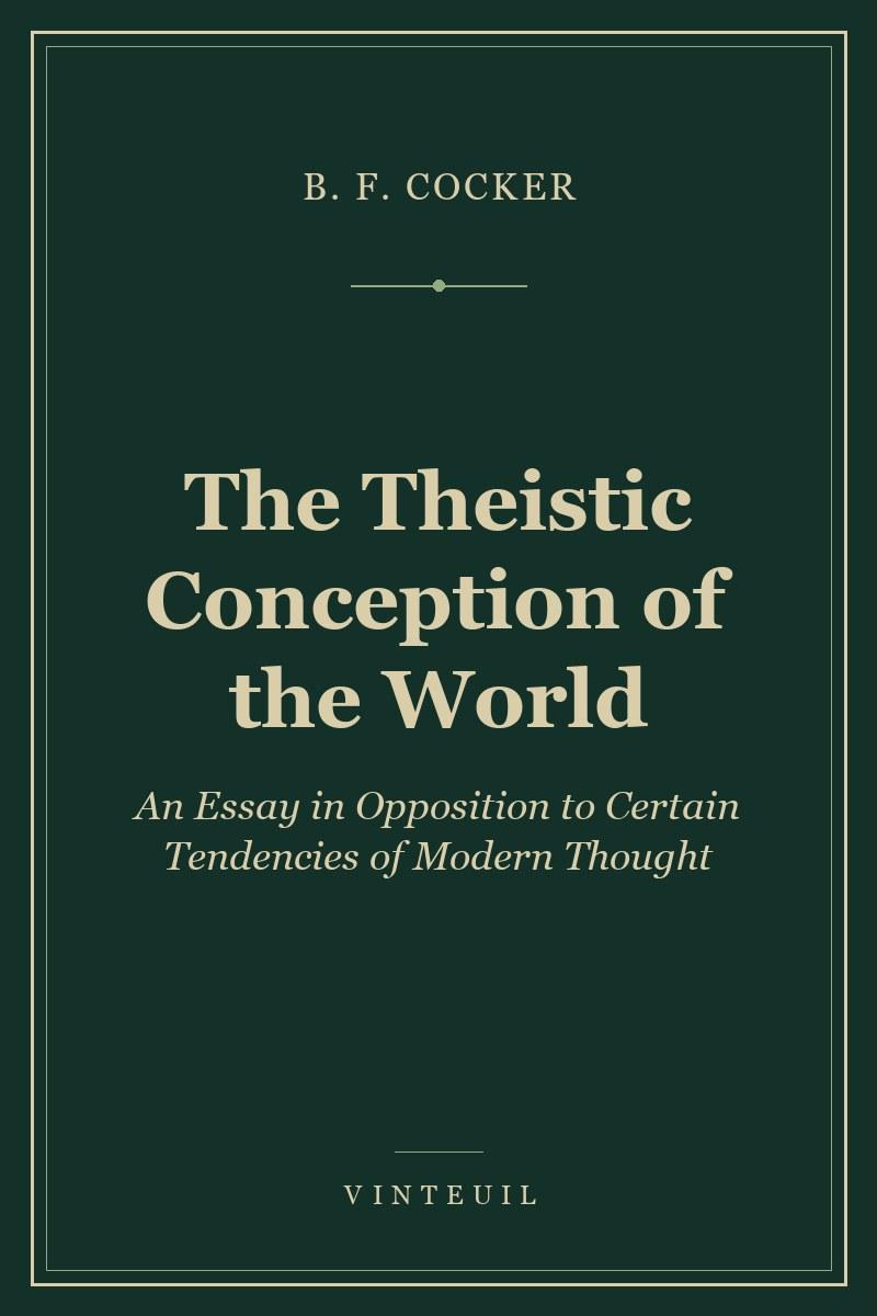 The Theistic Conception of the World