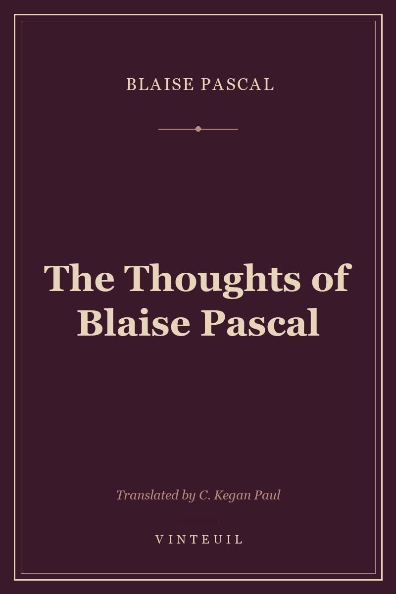 The Thoughts of Blaise Pascal