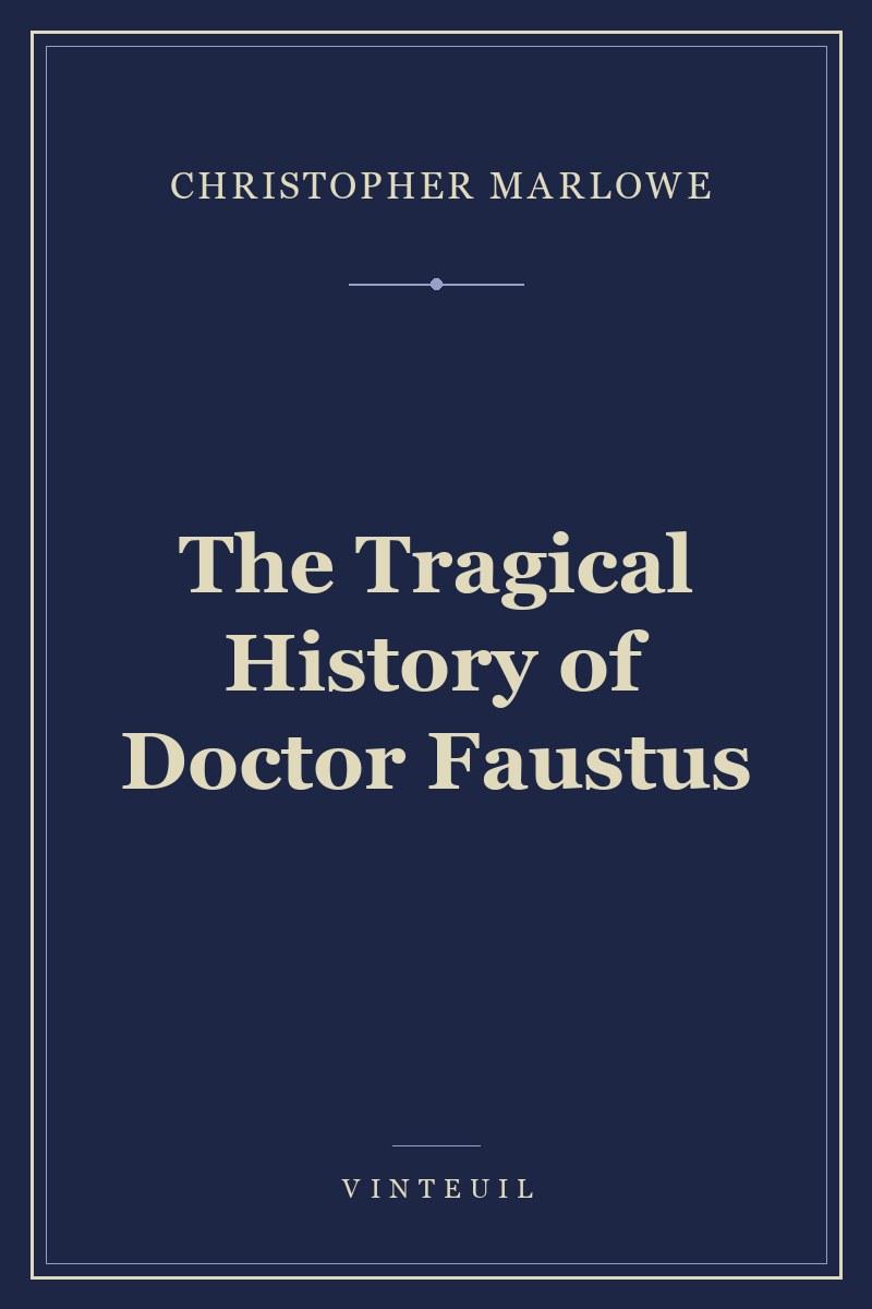 The Tragical History of Doctor Faustus