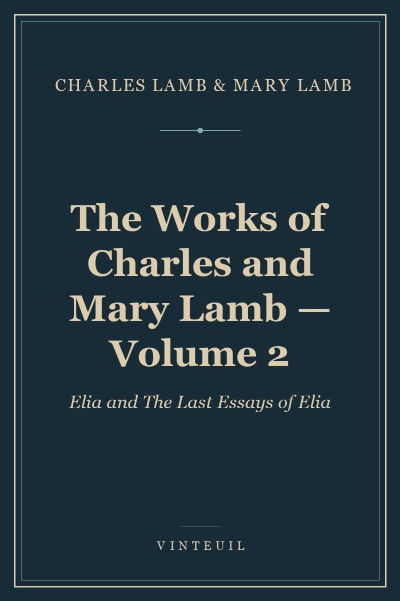 The Works of Charles and Mary Lamb — Volume 2
