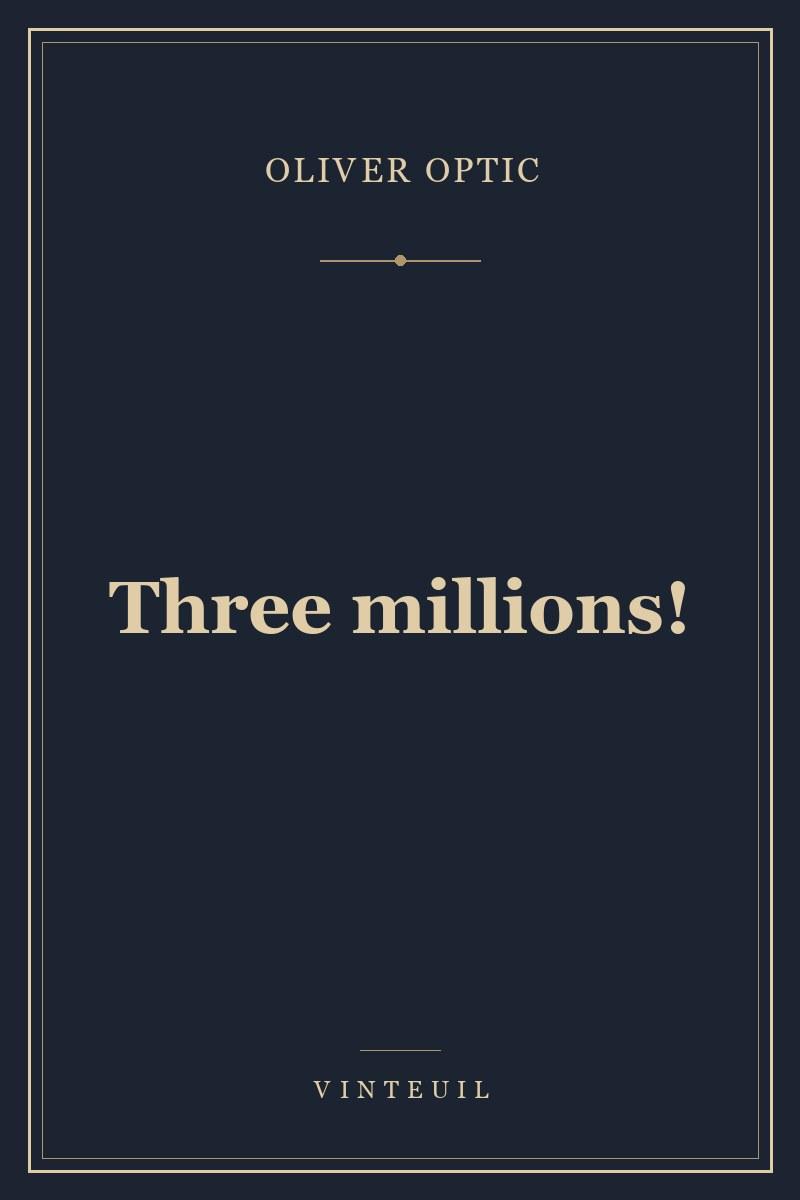 Three millions! cover