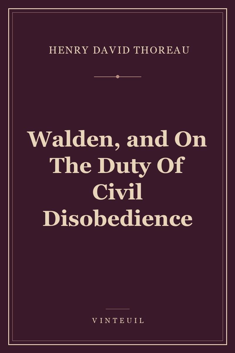 Walden, and On The Duty Of Civil Disobedience cover