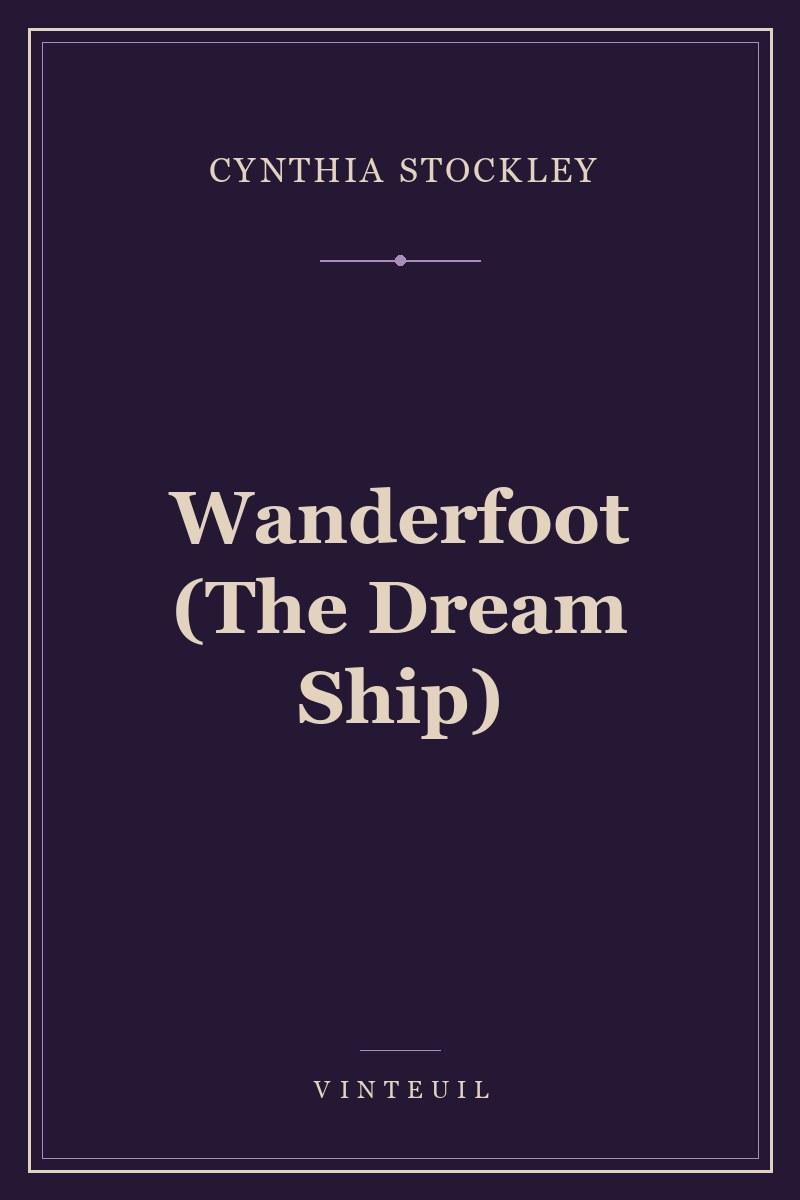 Wanderfoot (The Dream Ship)