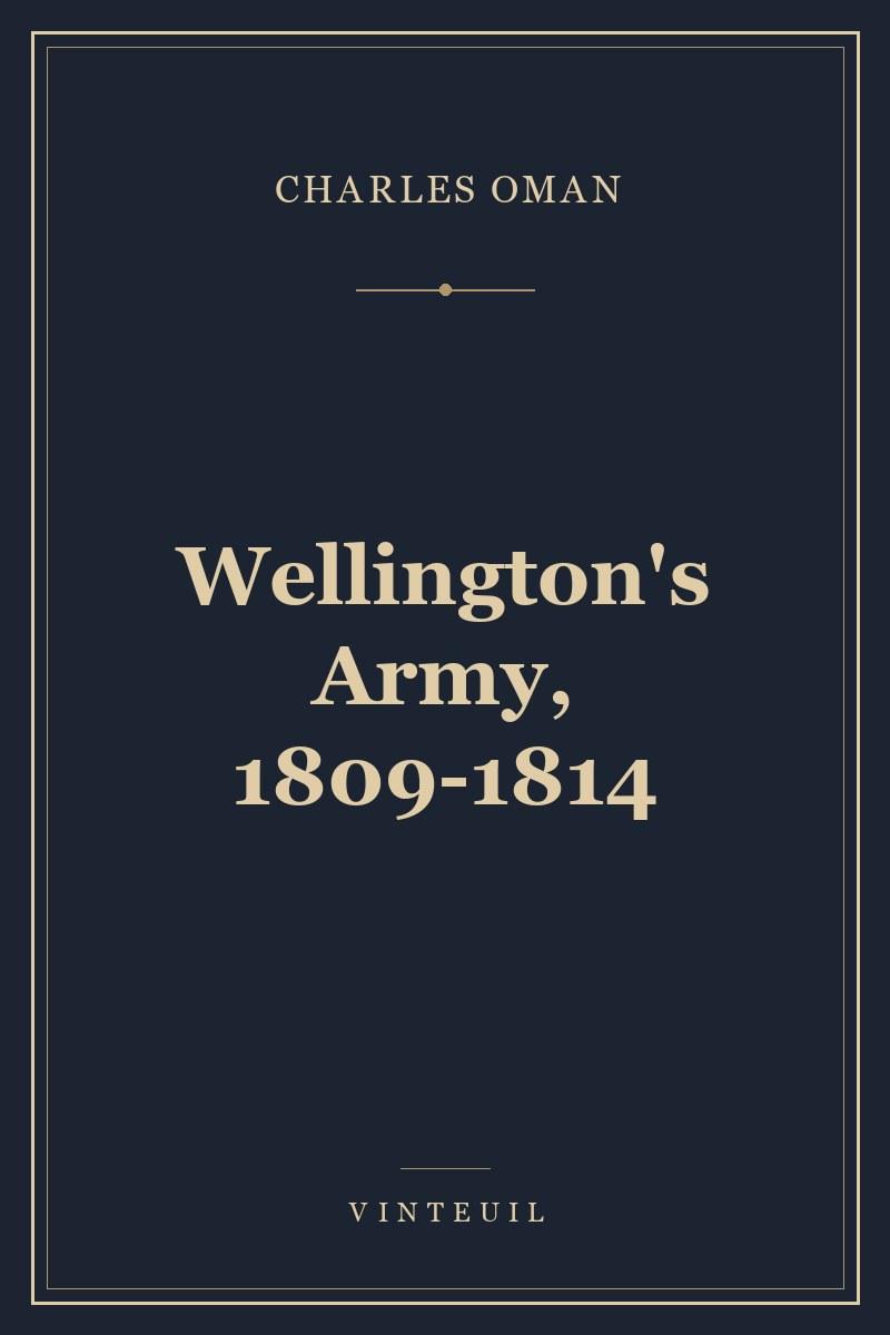 Wellington's Army, 1809-1814
